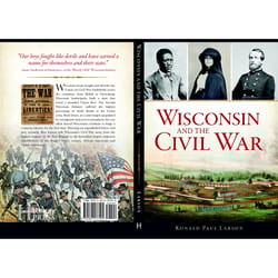 Arcadia Publishing Wisconsin and the Civil War History Book