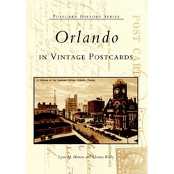 Arcadia Publishing Orlando in Vintage Postcards History Book