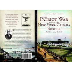 Arcadia Publishing The Patriot War Along the New York-Canada Border History Book