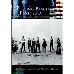 Arcadia Publishing The Long Beach Peninsula History Book