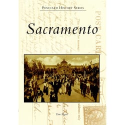 Arcadia Publishing Sacramento History Book