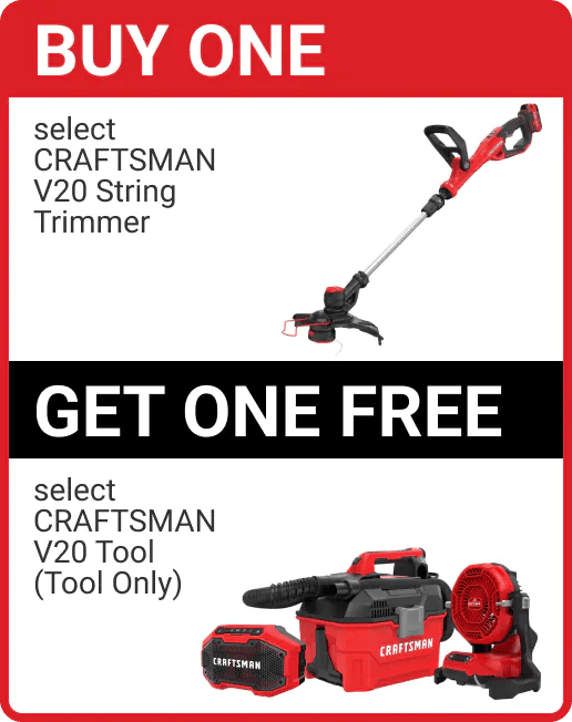 Buy One select Craftsman V20 String Trimmer, Get One Free select Craftsman V20 Tool (Tool Only)