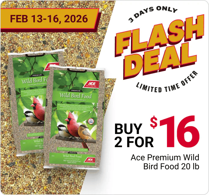 Feb 13-16 Flash Deal - Buy 2 For $16 Ace Premium Wild Bird Food 20 lb