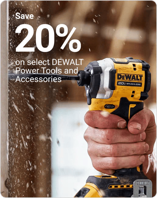Save 20% on select DEWALT Power Tools and Accessories