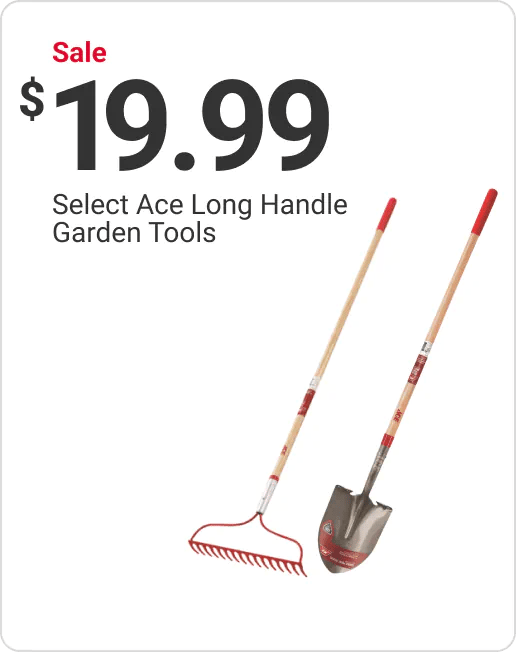 Sale $19.99 Select Ace Long Handle Garden Tools