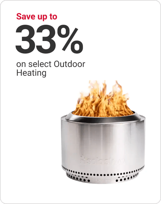 Save up to 33% on select Outdoor Heating