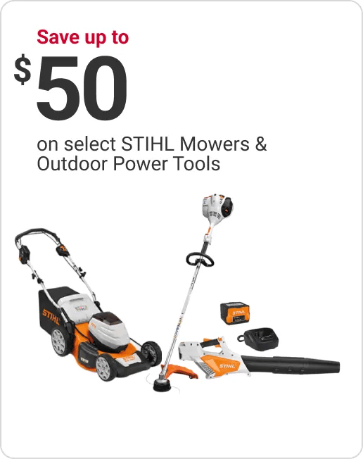 save up to $50 on select STIHL mowers & outdoor power tools
