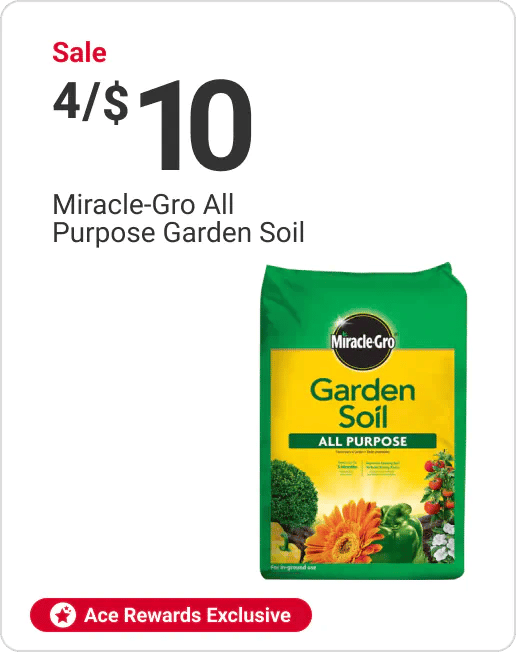 Ace Rewards Exclusive Sale 4/$10 Miracle-Gro All Purpose Garden Soil