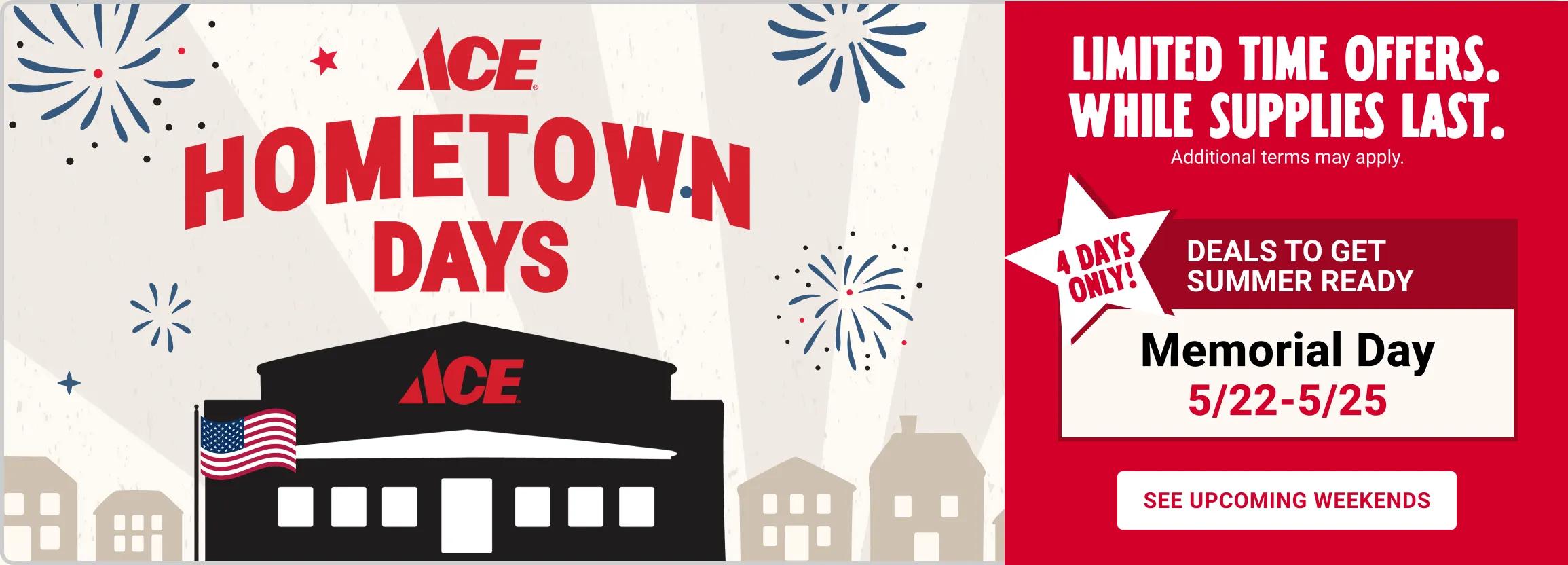 Ace Hometown Days - Memorial Day 5/22-5/25