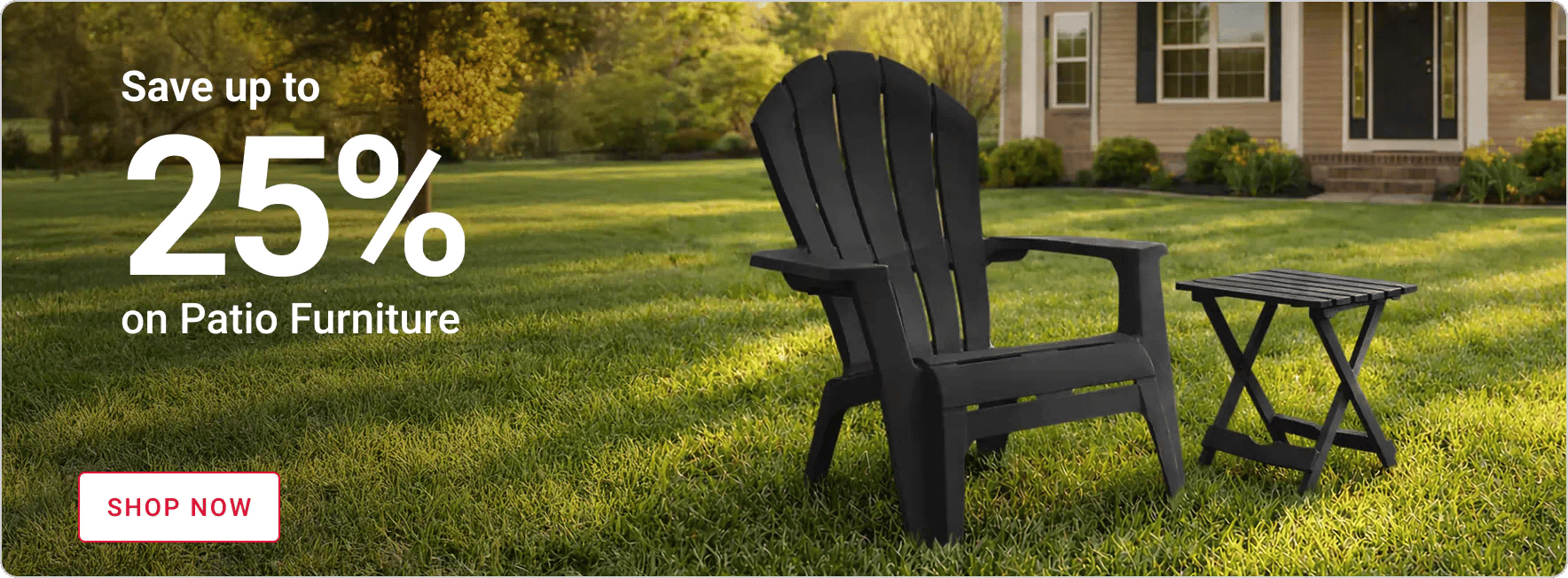 Save up to 25% on Patio Furniture