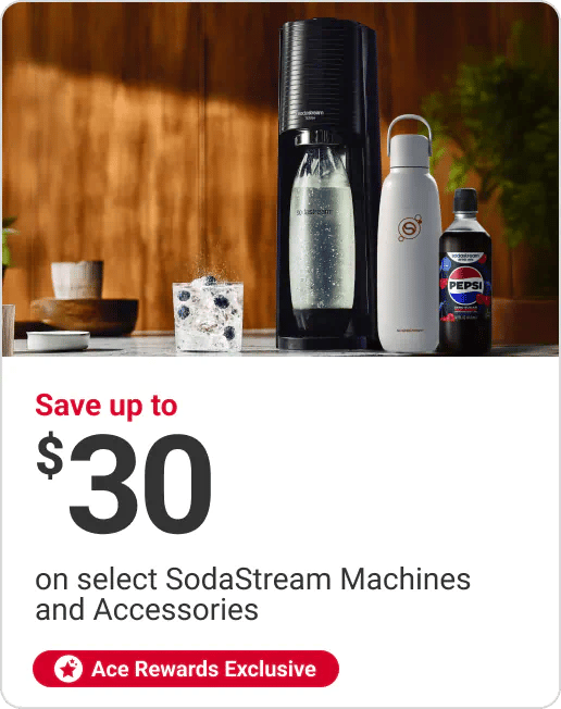 Ace Rewards Members Save up to $30 on select SodaStream Machines and Accessories