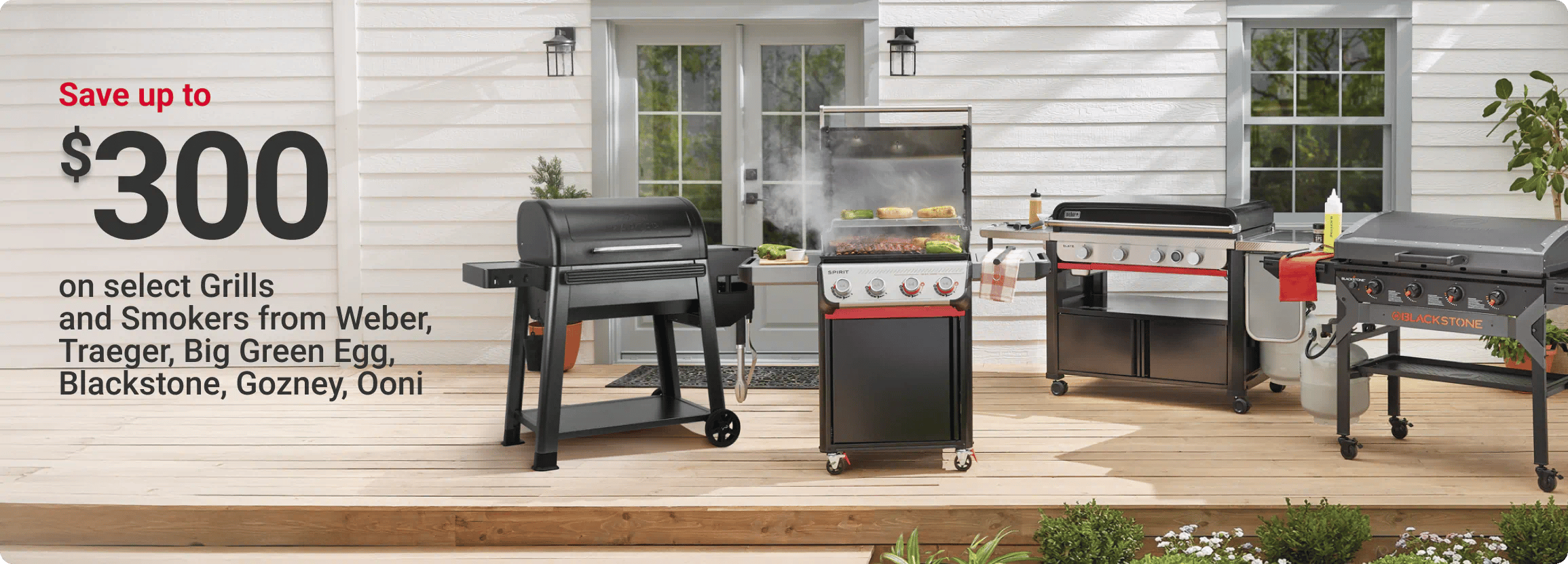 Save up to $300 on Select Grills and Smokers