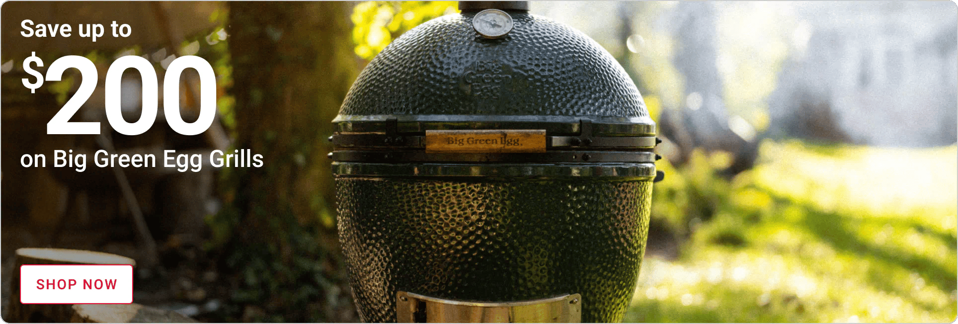 Save up to $200 on Big Green Egg Grills