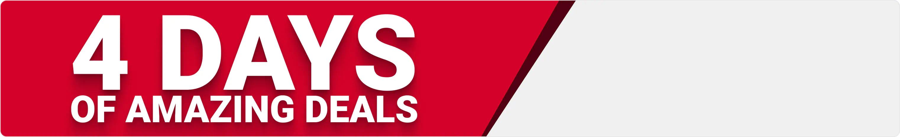 4 Days of Amazing Deals