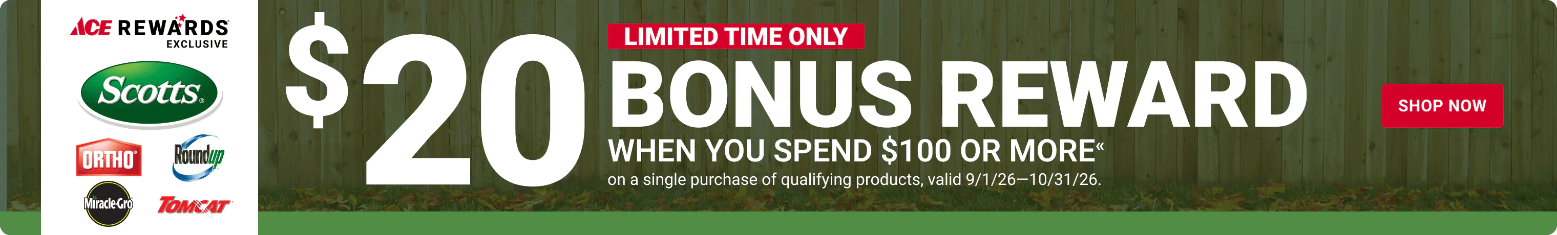 Limited time only - $20 Bonus Reward when you spend $100 or more on a single purchase of qualifying products, 9/1/26-10/31/26