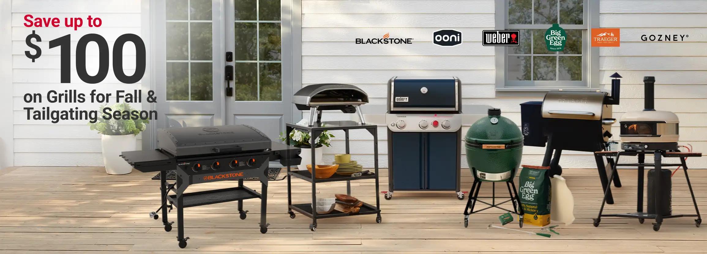 Save up to $100 on Grills for Fall & Tailgating Season