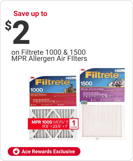Ace Rewards Members Save up to $2 on Filtrete 1000 & 1500 MPR Allergen Air Filters