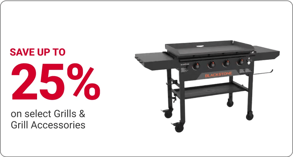 save up to 25% on select grills and grill accessories