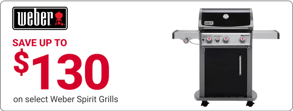 SAVE UP TO $130 on select Weber Spirit Grills