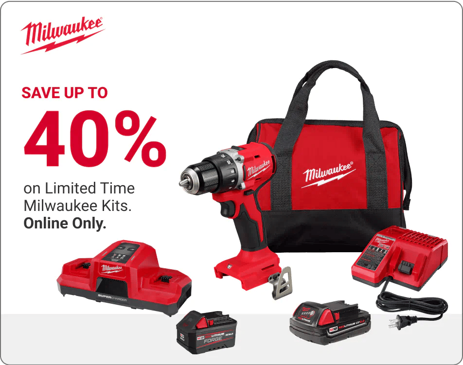 SAVE UP TO 40% on Limited Time Milwaukee Kits. Online Only.