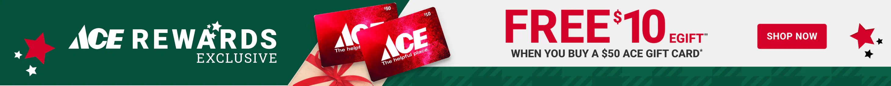 FREE $10 egift when you buy a $50 ace gift card*