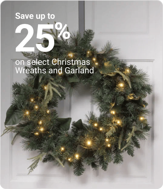 Save up to 25% on select Christmas Wraths and Garland