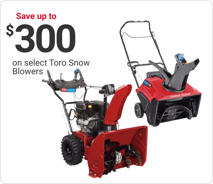 Save up to $300 on select Toro Snow Blowers