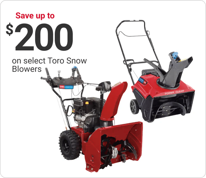 Save up to $200 on select Toro Snow Blowers