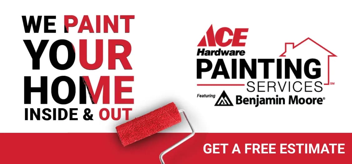 Ace Hardware painting services featuring Benjamin Moore