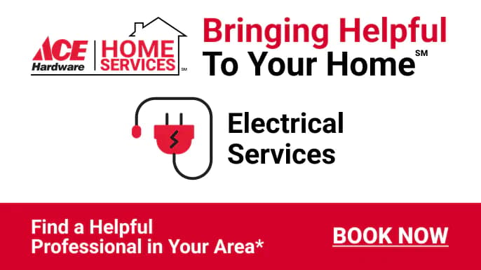 Ace Hardware home services, bringing helpful to your home, electrical services, find a helpful local electrician