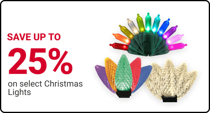 SAVE UP TO 25% on select Christmas Lights