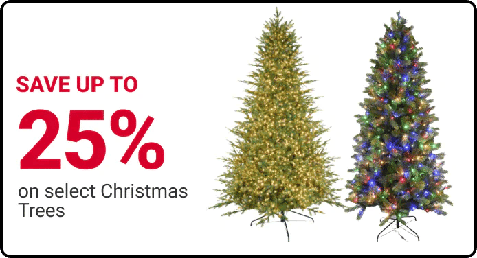 SAVE UP TO 25% on select Christmas Trees