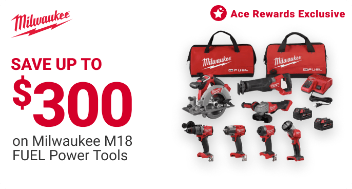 save up to $300 on Milwaukee M18 FUEL Power Tools