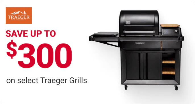 SAVE UP TO $300 on select Traeger Grills