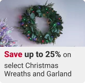 Save up to 25% on select Christmas Wreaths and Garland