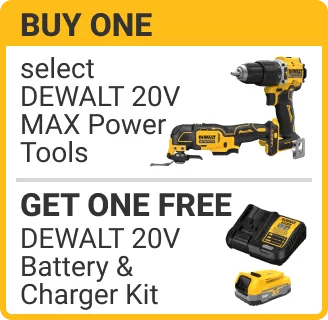 Buy one select DEWALT 20V MAX Power Tools (Tool Only), get one free DEWALT 20V MAX XR POWERSTACK Battery & Charger Starter Kit