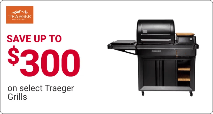 SAVE UP TO $300 on select Traeger Grills