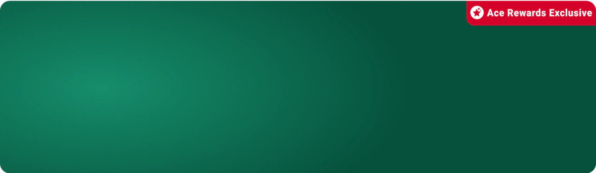 Ace Rewards Exclusive