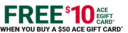 Free $10 Ace EGift Card When You Buy A $50 Ace Gift Card