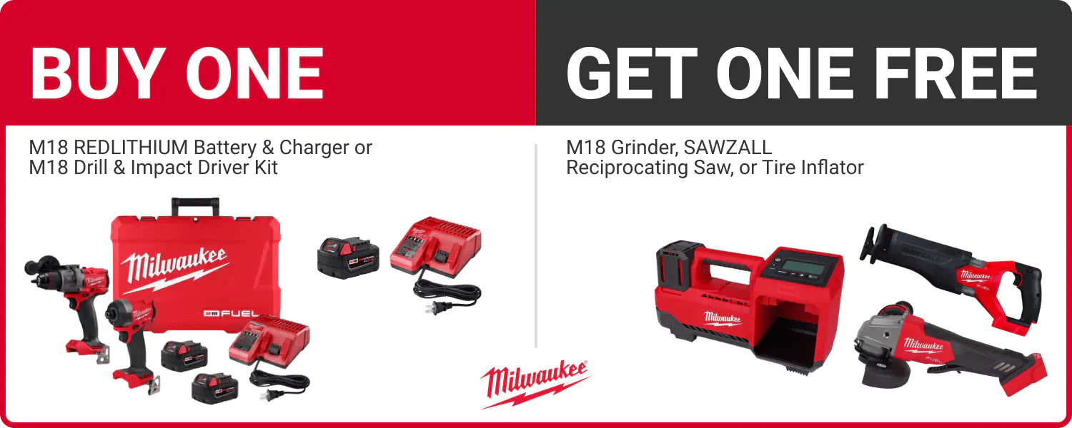 Buy One - M18 REDLITHIUM Battery & Charger or M18 Drill & Impact Driver Kit - Get one free - M18 Grinder, SAWZALL Reciprocating Saw, or Tire Inflator