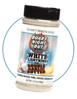 Boars Night Out White Lightning w/ Garlic Butter
