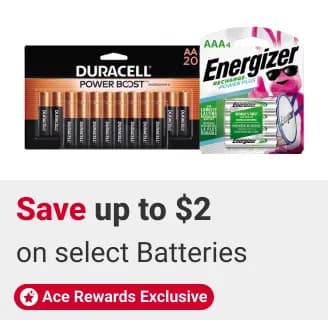 Ace Reward Members Save up to $2 on select Batteries