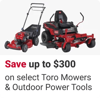 Save up to $300 on select Toro Mowers & Outdoor Power Tools. online deal.