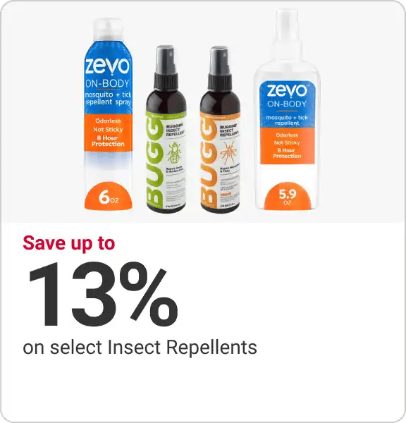 Save up to 13% select Insect Repellents