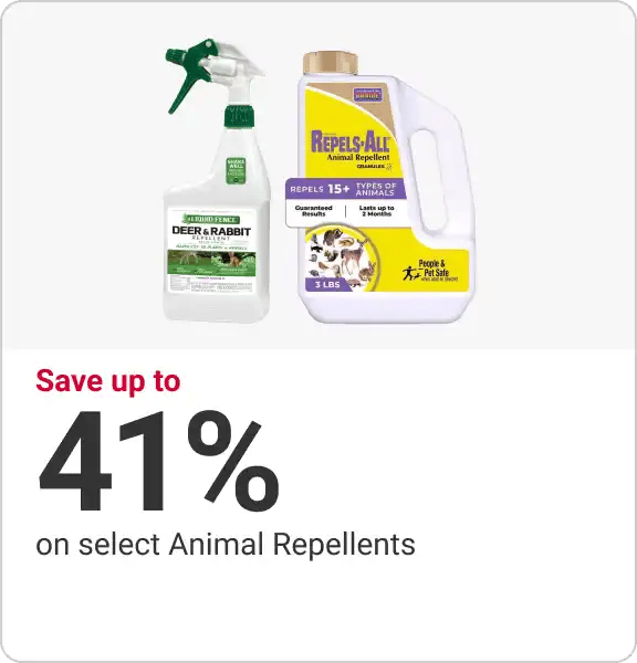 Save up to 41% select Animal Repellents