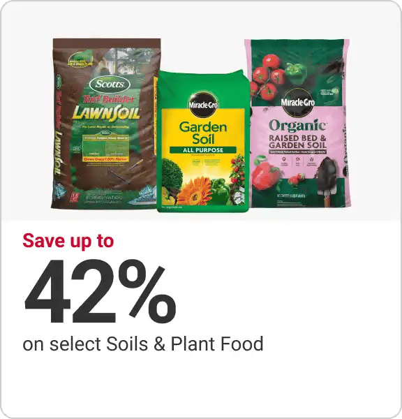 Save up to 42% select Soils & Plant Food