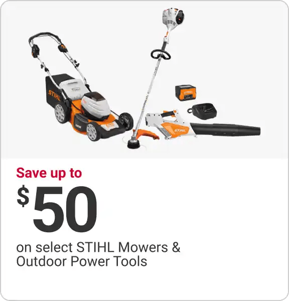 Save up to $50 on select STIHL Mowers & Outdoor Power Tools