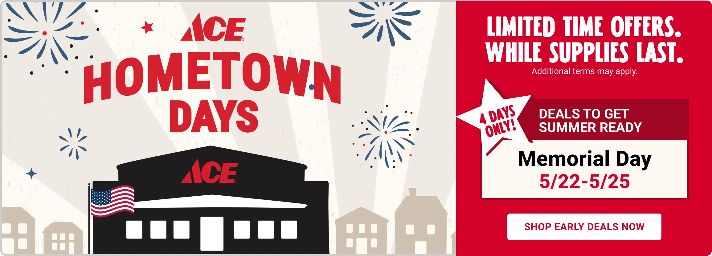 Ace Hometown Days - Memorial Day 5/22-5/25