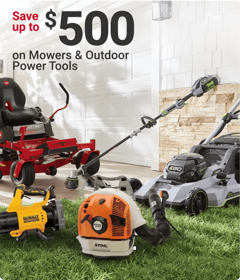 Save up to $500 on mowers and outdoor power tools