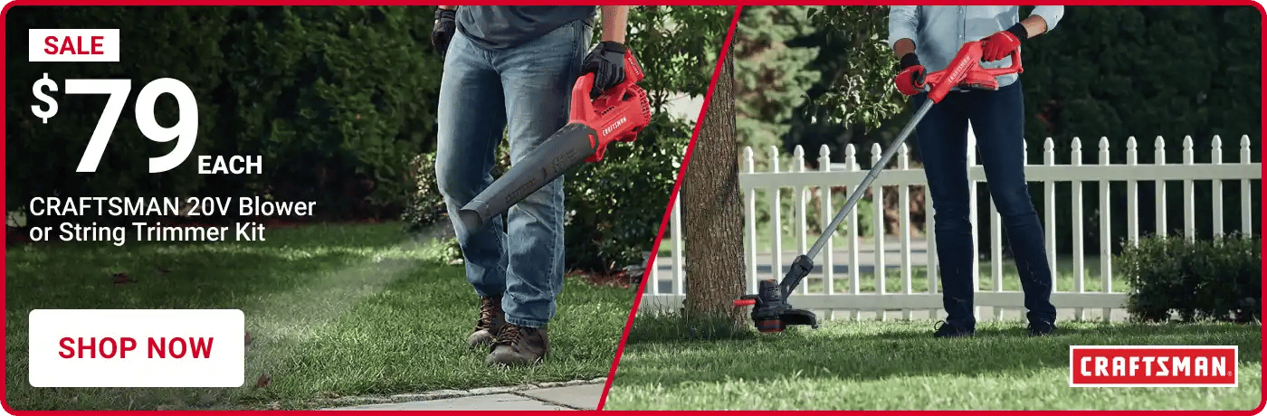 Sale $79 each - Craftsman 20V Blower or String Trimmer Kit - Shop Now